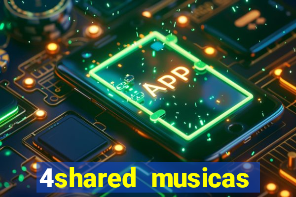 4shared musicas para baixar